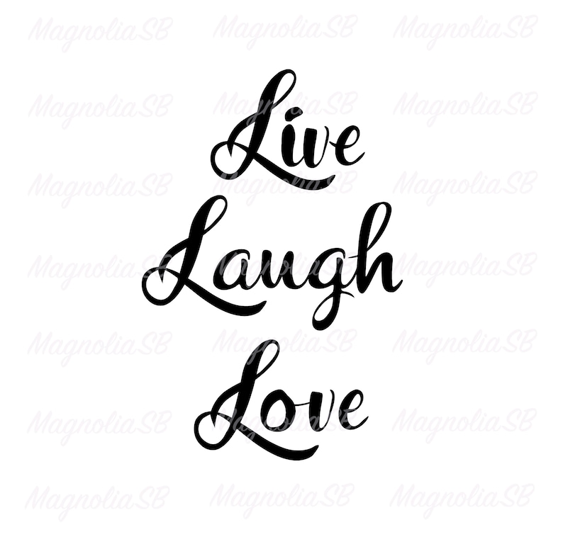 Download Live Laugh Love SVG DXF Live Laugh Love PNG Cut File Quote ...