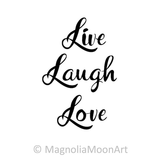 Live Laugh Love Quote SVG, Live Laugh Love Vector, Cut File Live Laugh Love Quote SVG, Live Laugh Love Vector, Cut File