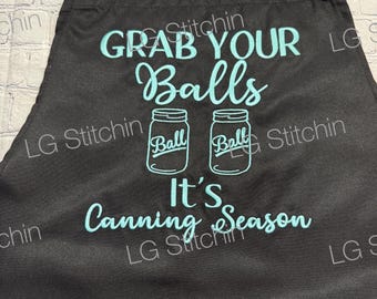 Canning apron grab your Balls gift housewarming gift cooking baking gift