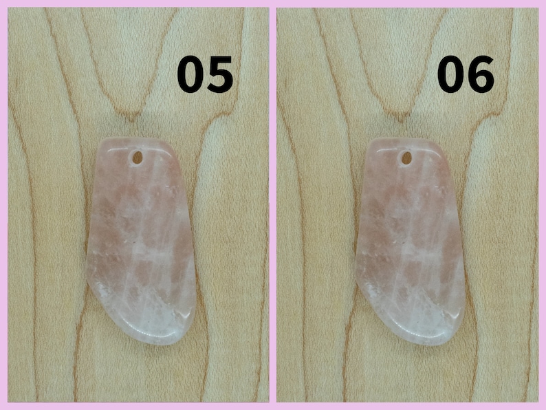 May include: Two pink rose quartz pendants with a hole drilled at the top for stringing. The pendants are on a light brown wooden surface. The numbers 05 and 06 are printed above the pendants.