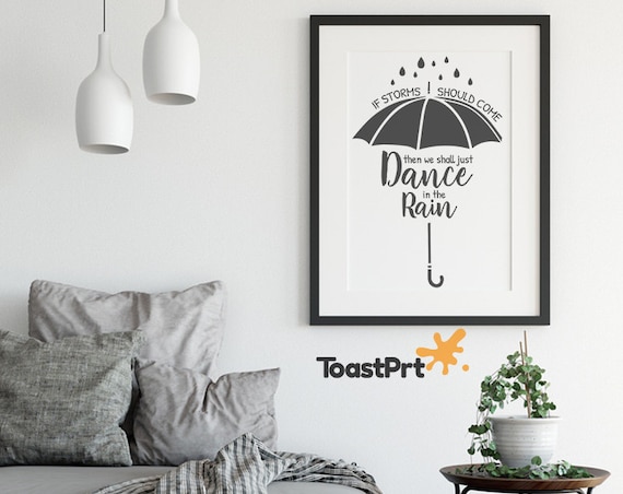 Dance In The Rain Living Room Wall Art 8x10 12x16 Guest Room Printable Home Poster A3 18x24 Bedroom Wall Art 24x36 Farmhouse Printables