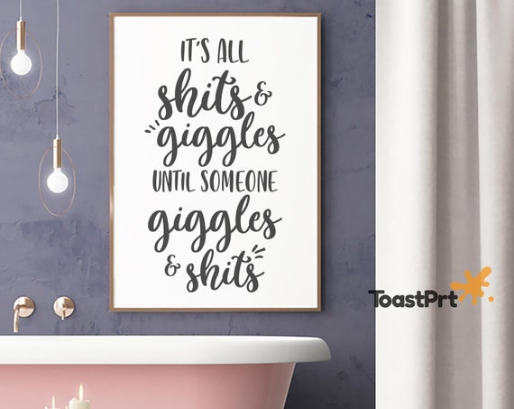 IT/'S ALL GIGGLES Funny Bathroom Print Contemporary Wall Art Poster Toilet Home