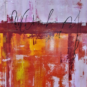 May include: Abstract painting with a red, orange, and yellow color scheme. The painting has a layered, textured look with white and black accents. The artist's signature is visible in the bottom left corner.