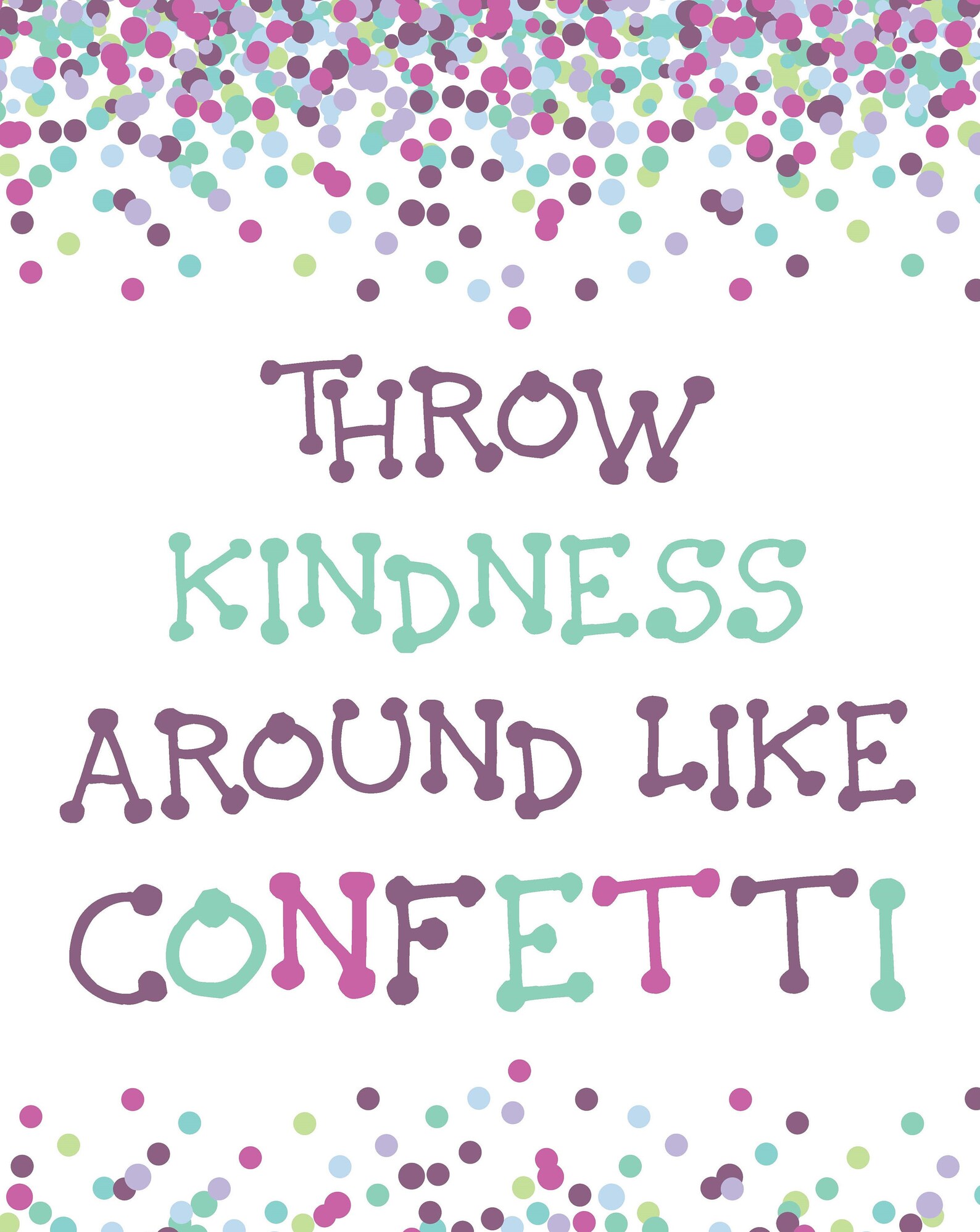 Throw Kindness Around Like Confetti Kindness Quote Printable Etsy