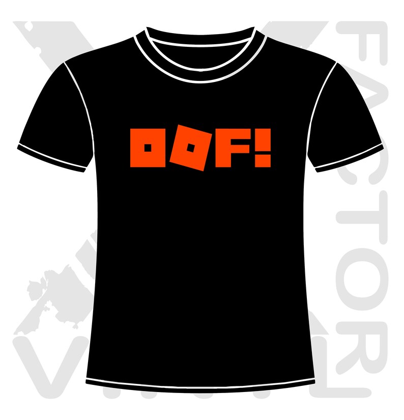 Roblox Oof Graphic Tshirt 5 Sizes 10 Color Options Customizable Roblox Gaming Game Developer Avatar Death Dead Granny Zombie Simulator -