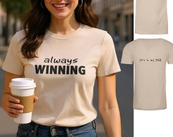 ALWAYS WINNING branded Unisex Crewneck T-Shirt | Next Level N6210