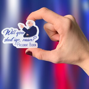 Will you shut up, man? sticker