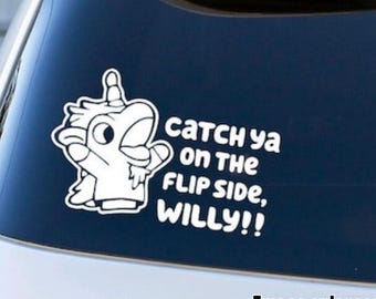 Catch ya on the Flip Side Car decal; blue heeler dog; Unicorn horse;  Vinyl Decal for Car Windows, Laptops, Water Bottles, etc.