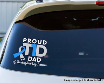 Proud T1D Dad (boy) - Type 1 Diabetes decal; Vinyl Decal for Car Windows, Laptops, Water Bottles, etc.