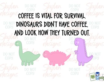 Coffee is Vital for Survival PNG Digital Download | Hand Drawn | Sublimation file | Printable file | 300dpi, Use on Tee, Stickers, Mugs, etc