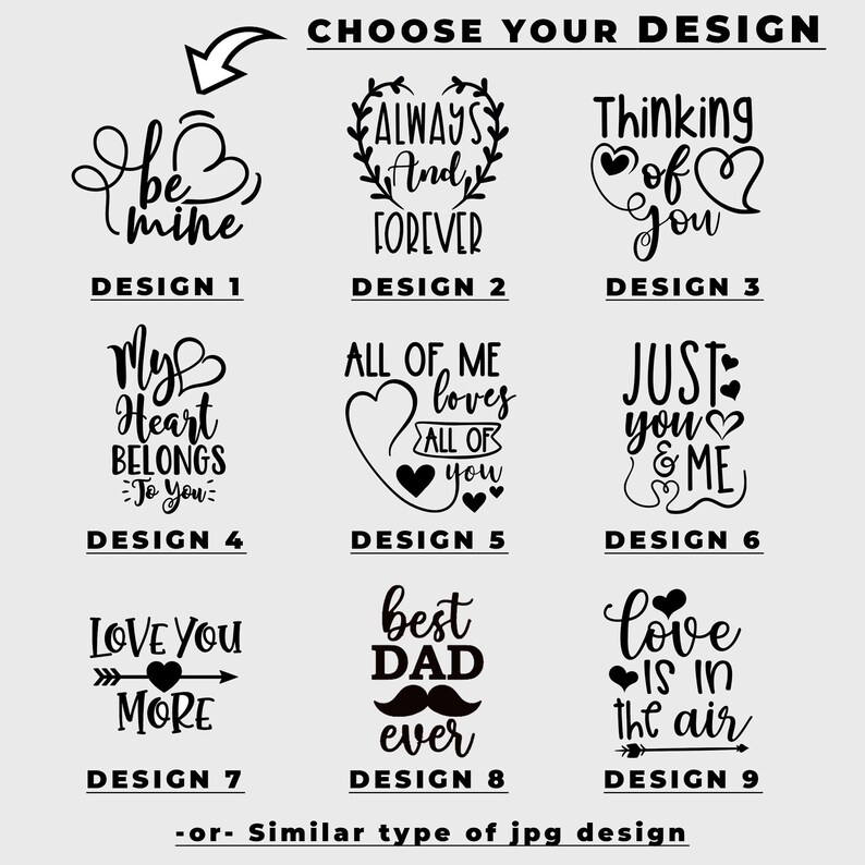 May include: Nine different designs for a printable graphic. The designs feature romantic and love-themed phrases with hearts and arrows. The designs are labeled with numbers 1 through 9.