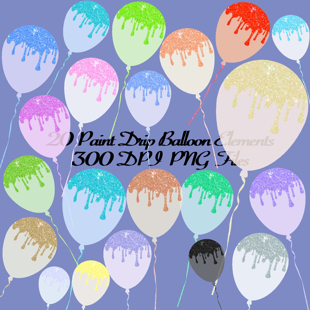 Paint Drip Balloons, Digital Download Art Set 300DPI PNG Watercolor