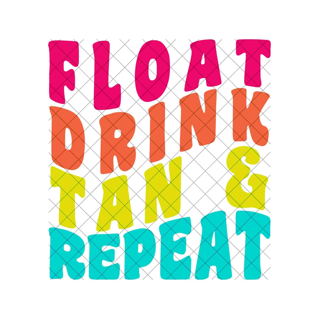 Float Drink Tan Repeat diseño PNG y SVG descarga instantánea Etsy México