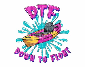 DTF Down to Float,  Kayak Sublimation Design, png, INSTANT DOWNLOAD