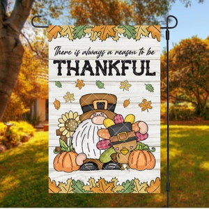 There is always a reason to be Thankful, Thanksgiving Gnome Garden Flag Template, Turkey Sublimation Design, INSTANT DOWNLOAD, PNG