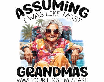 Funny Grandma PNG: Senior Citizen Sublimation Design (Digital Download)