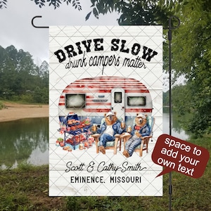 Drive Slow: Drunk Campers Matter. Camping Garden Flag Design, Add Your Text for Personalization, PNG DIGITAL DOWNLOAD