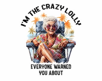 Crazy Lolly Sublimation Design: Funny Beach Grandma PNG (Digital Download)