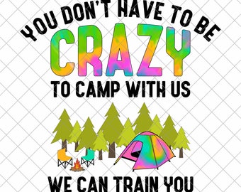 Crazy Camping PNG Sublimation Design (Digital Download)