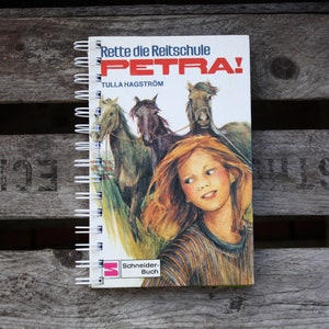 Notebook &quot;Save the Riding School, Petra&quot; from an old children&#39;s book about horses