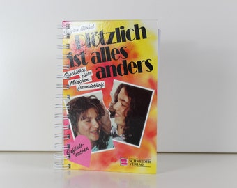 Notizbuch "Plötzlich ist alles anders" aus den 90er Jahren Brigitte Blobel Gefühlssachen Freundin