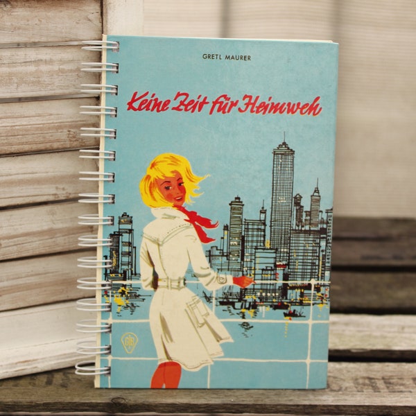 Notizbuch "Keine Zeit für Heimweh" aus original Kinderbuch der 60er Jahre