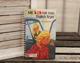 Notizbuch "Mit 13 hat man täglich Ärger" aus altem Kinderbuch Retrobuch Geburtstagsgeschenk Weihnachten 80er Jahre