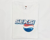 Pepsi Sexsi T-Shirt Funny Meme Joke Brand Top