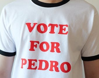 Vote for Pedro - Classic Ringer T-Shirt - Screen Printed by Hand - UK Made - Gosh Liger