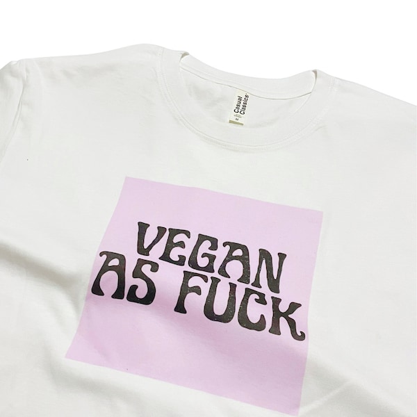 Vegan As F Funny T-Shirt Slogan Print