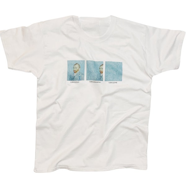Vincent Van Gogh Funny Art Meme Cotton T-Shirt Goghing Gone Beautiful Art Fanatic Gift Eco Friendly
