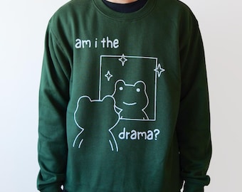 Handmade 'Am I the Drama?' Frog Sweatshirt – Heavyweight Cotton