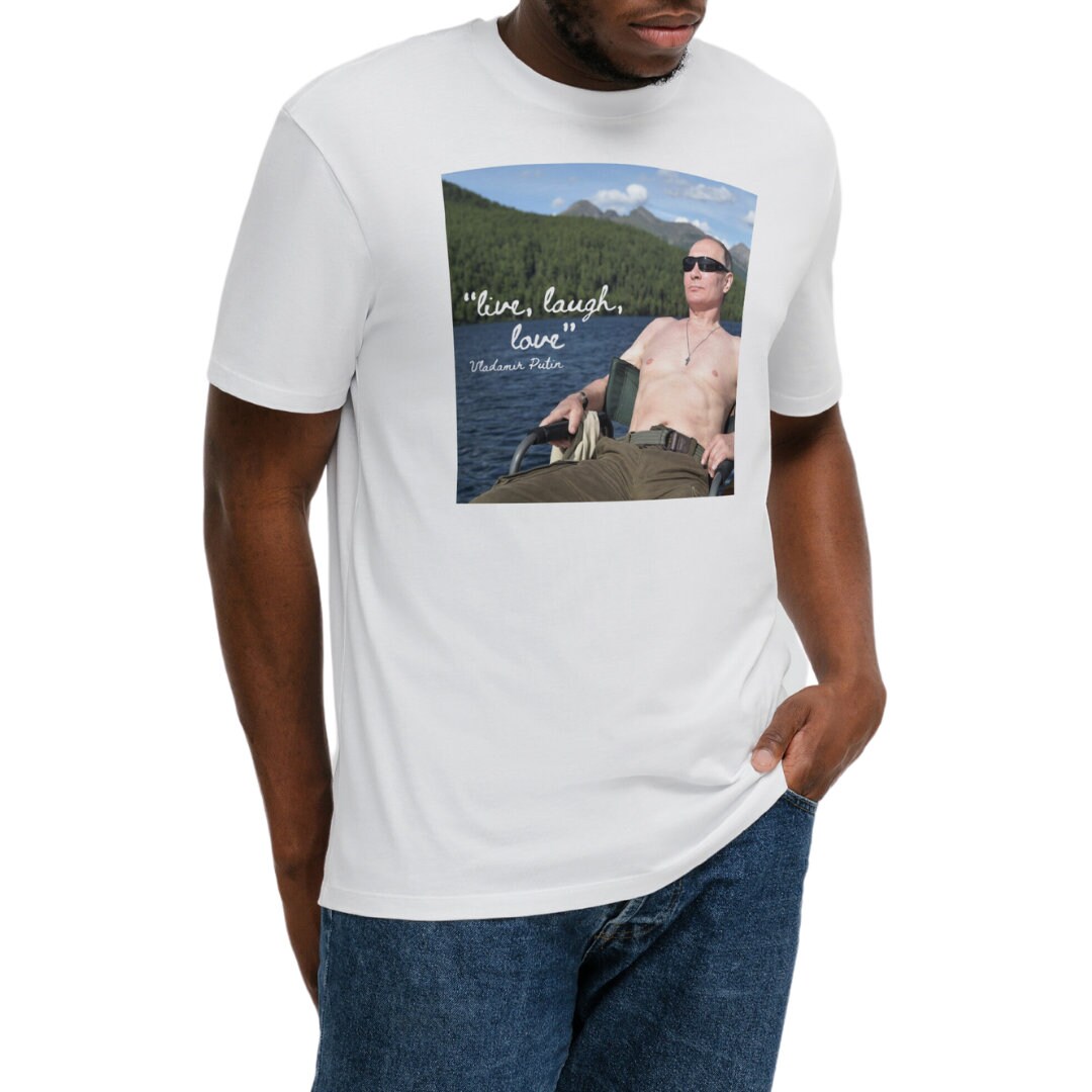 Vladimir Putin 'live Laugh Love' Funny Tshirt Meme Etsy