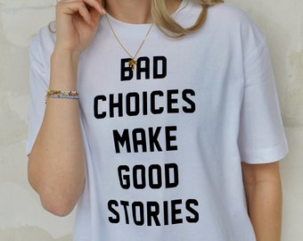 BAD CHOICES T-Shirt weiß