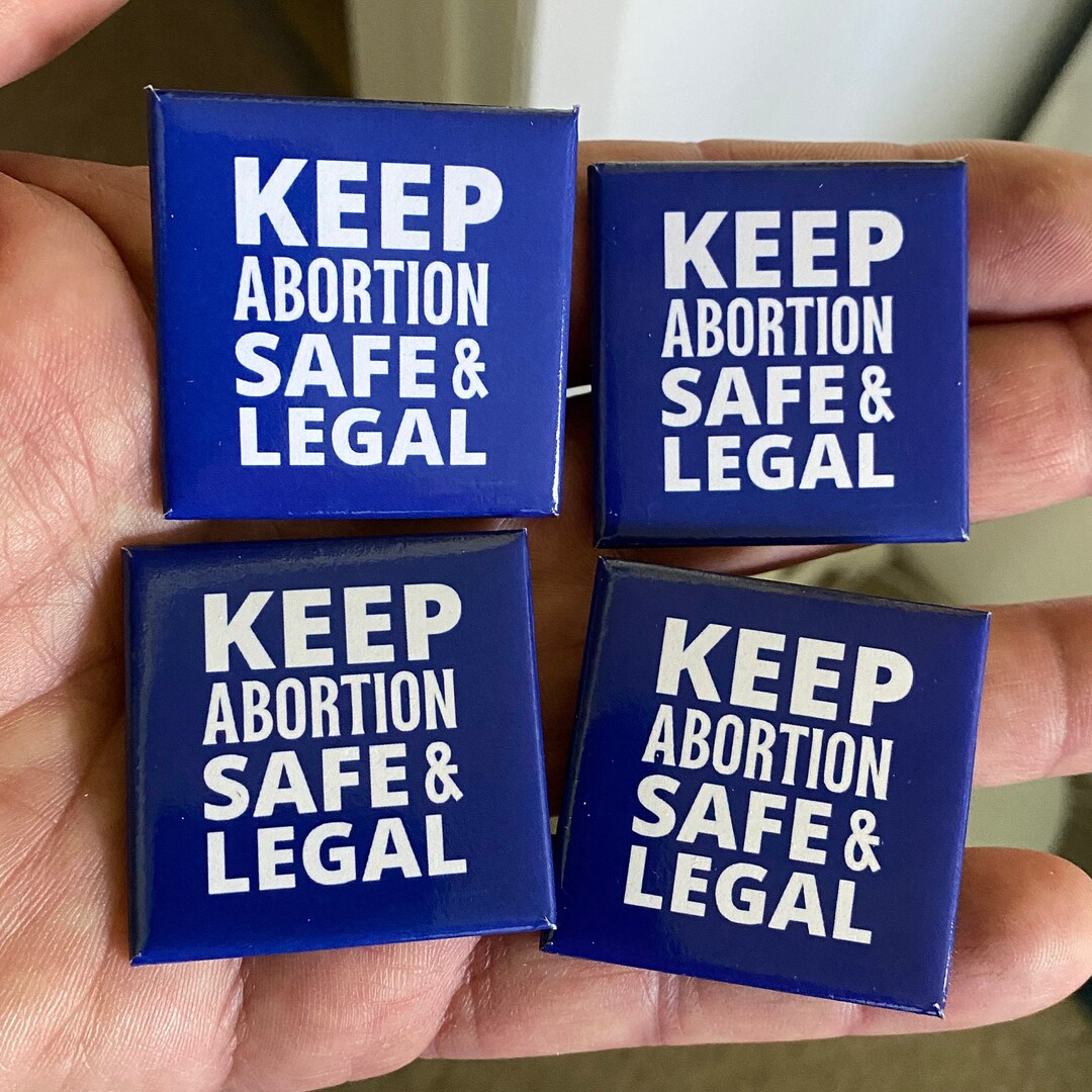 Set of 4 Abortion Rights Pins, 1.5'x1.5