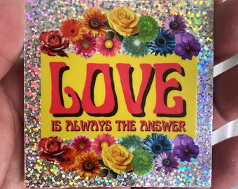 Love Sticker, 3" x 3" LGBTQIA+ Love is Always The Answer Glitter Vinyl Waterproof Sticker, Gay Pride Love Stickers, Rainbow Gay Love Sticker