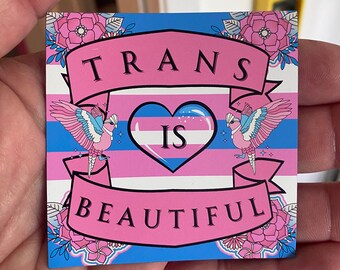 Trans es hermoso imán, imán de justicia social trans de 3"x3", imán de igualdad trans, imán de orgullo trans, imán de derechos trans, imán LGBTQIA