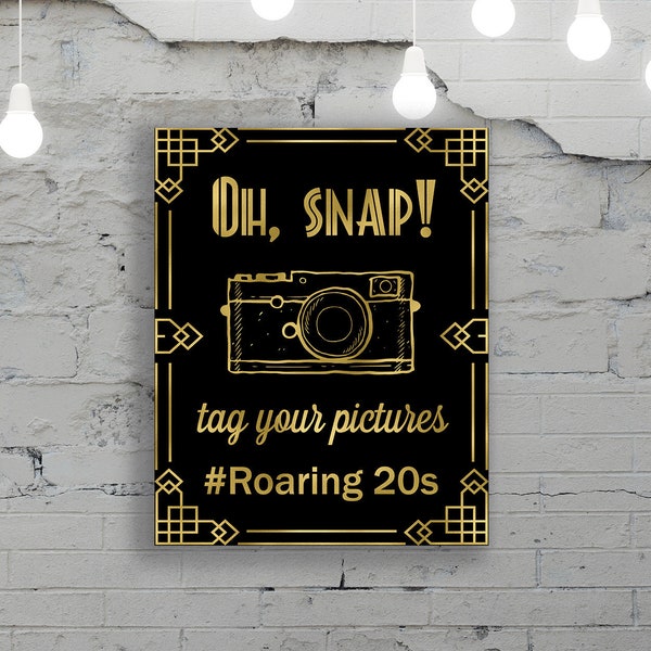 Great Gatsby Oh Snap sign, Gatsby hashtag sign, roaring 20s Instagram sign, Social media sign, Great Gatsby decorations, DIGITAL FILE