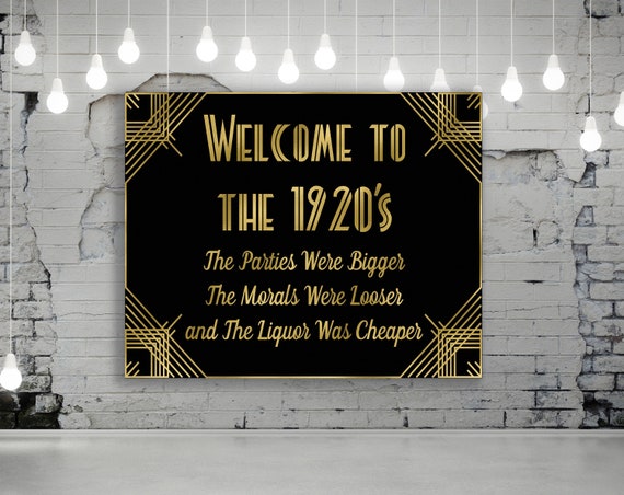 Welcome to the 1920's Sign, Great Gatsby Party Sign, Roaring 20s