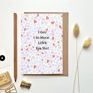 J'ai tellement d'amour pour toi, carte d'anniversaire, pour petit ami, petite amie, mari, femme, juste parce que je t'aime, meilleur ami, coeurs d'amour