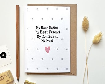 Cute Mothers day card for My Best friend my Role Model My Confidant My Mum, for Mummy Mom, Mother in-law, Mothers Day Gifts, I Love You Mum