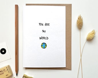 You're My World Card, Hand Stamped, Valentines or Just Because