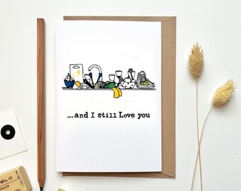 Funny Valentines Card | Still Love You, Washing Up Design