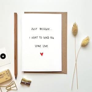 Senden Sie einige Valentines Love Karte | Ich denke an dich | Nur weil | Liebe dich | Kondolenzkarte | Bester Freund Karten | Ich vermisse dich | Bleib stark