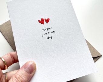 Happy You and Me Day - Anniversary card for Boyfriend, Girlfriend, Husband, Wife, Partner, Funny Card, Love card, Cute Anniversary, A6 Card