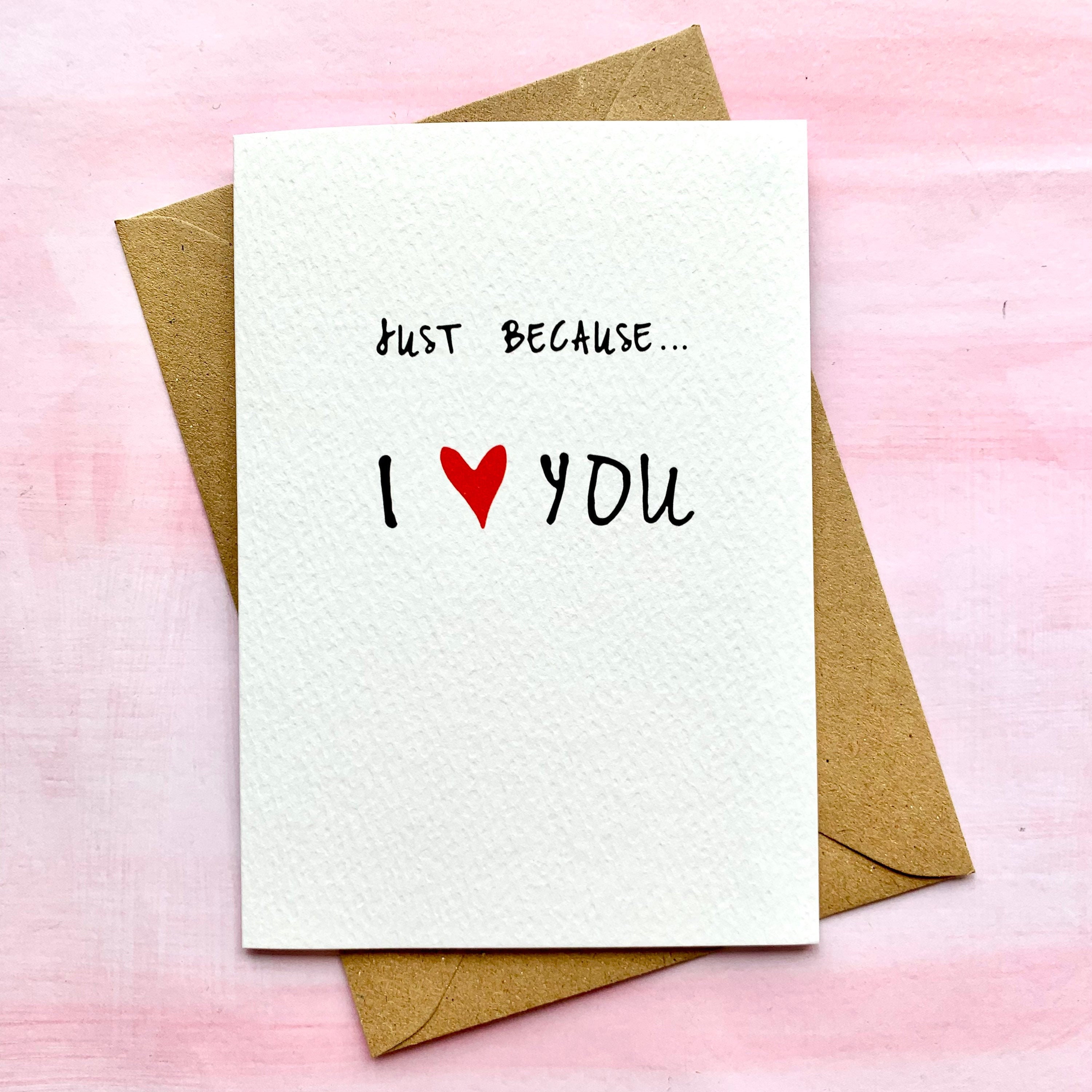 just-because-i-love-you-card-for-boyfriend-girlfriend-mum-best-etsy-uk