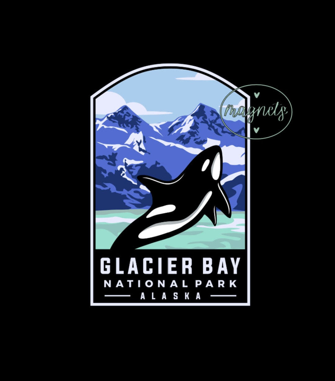 Magnet | Glacier Bay National Park | Fridge Magnet | Kitchen Magnet ...