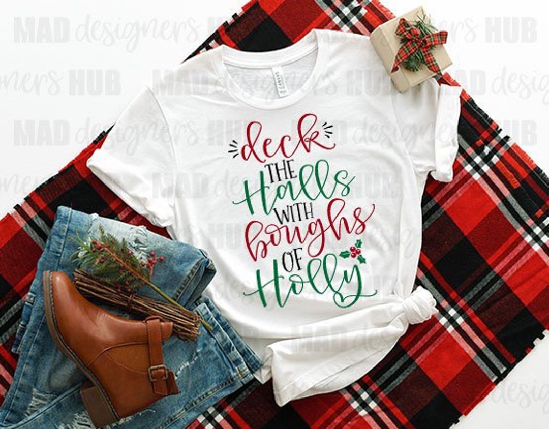 Deck the Halls With Boughs of Holly SVG, Christmas Holiday Digital ...