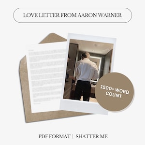 Liebesbrief von Aron Warner | Shatter Me | Digitaler Brief | Nicht personalisiert | Genderneutrale Sprache | Sofortdownload | PDF-Datei