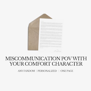 May include: A white sheet of paper with text is partially visible inside a brown envelope. The text "MISCOMMUNICATION POV WITH YOUR COMFORT CHARACTER" is printed below the envelope. Additional text reads "ANY FANDOM | PERSONALIZED | ONE PAGE."